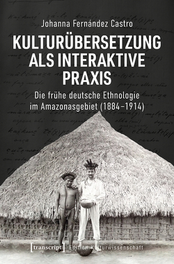 Kulturübersetzung als interaktive Praxis von Fernández Castro,  Johanna