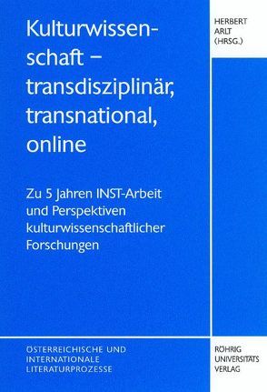 Kulturwissenschaft – transdisziplinär, transnational, online von Arlt,  Herbert