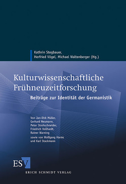 Kulturwissenschaftliche Frühneuzeitforschung von Stegbauer,  Kathrin, Vögel,  Herfried, Waltenberger,  Michael