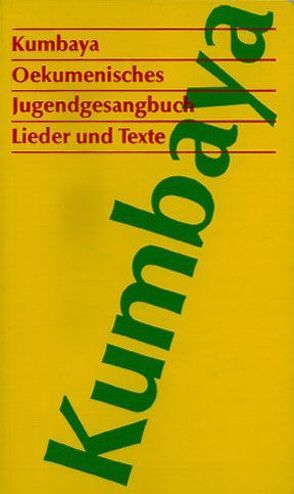 Kumbaya – Ökumenisches Jugendgesangbuch von Jucker,  Sita