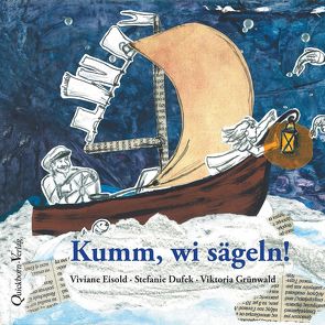 Kumm, wi sägeln! von Dufek,  Stefanie, Eisold,  Viviane, Grünwald,  Viktoria