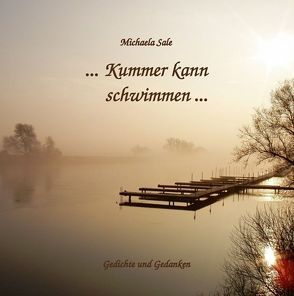 … Kummer kann schwimmen … von Sale,  Michaela