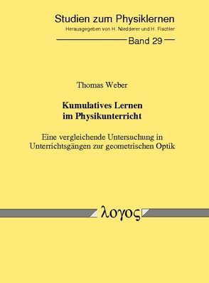 Kumulatives Lernen im Physikunterricht von Weber,  Thomas