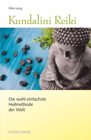 Kundalini Reiki von Lang,  Silke