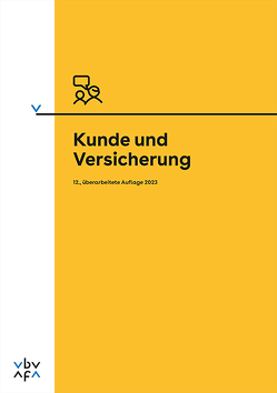 Kunde und Versicherung von Berufsbildungsverband d. Versicherungswirtschaft (VBV)