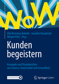 Kunden begeistern von Benning-Rohnke,  Elke, Hasebrook,  Joachim, Pütz,  Mirjam