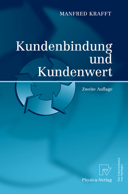 Kundenbindung und Kundenwert von Krafft,  Manfred