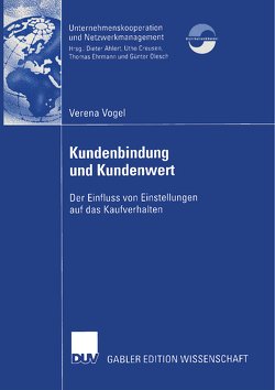 Kundenbindung und Kundenwert von Vogel,  Verena