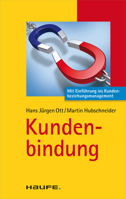 Kundenbindung von Hubschneider,  Martin, Ott,  Hans Jürgen