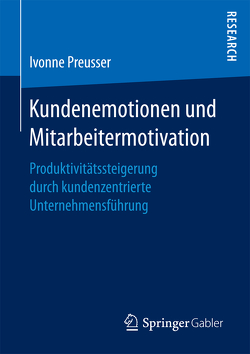 Kundenemotionen und Mitarbeitermotivation von Preusser,  Ivonne