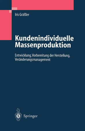 Kundenindividuelle Massenproduktion von Gräßler,  Iris