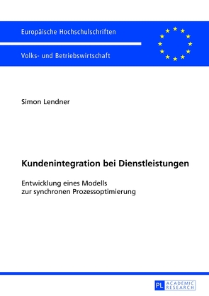 Kundenintegration bei Dienstleistungen von Lendner,  Simon