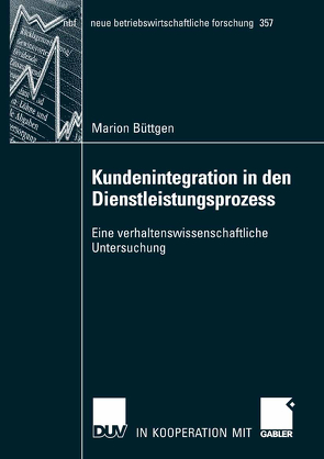 Kundenintegration in den Dienstleistungsprozess von Büttgen,  Marion