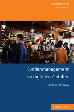 Kundenmanagement im digitalen Zeitalter von Reinking,  Oliver