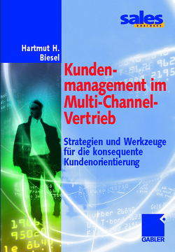 Kundenmanagement im Multi-Channel-Vertrieb von Biesel,  Hartmut H.