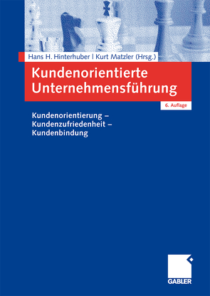 Kundenorientierte Unternehmensführung von Hinterhuber,  Hans H., Matzler,  Kurt