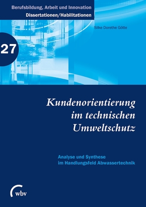 Kundenorientierung im technischen Umweltschutz von Götte,  Silke Dorethe