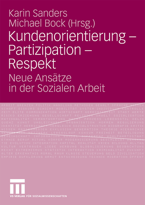 Kundenorientierung – Partizipation – Respekt von Bock,  Michael, Sanders,  Karin