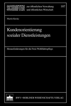 Kundenorientierung sozialer Dienstleistungen von Knoke,  Martin