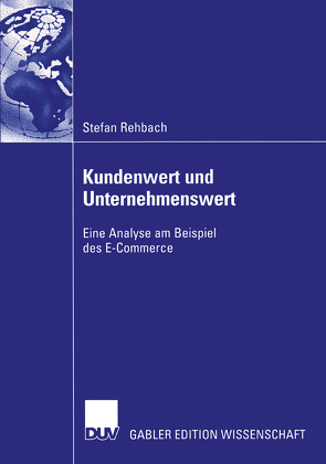 Kundenwert und Unternehmenswert von Rehbach,  Stefan