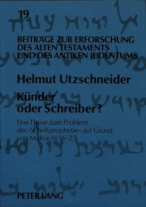 Künder oder Schreiber? von Utzschneider,  Helmut