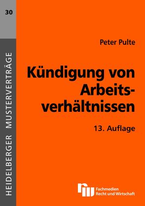 Kündigung von Arbeitsverhältnissen von Pulte,  Peter