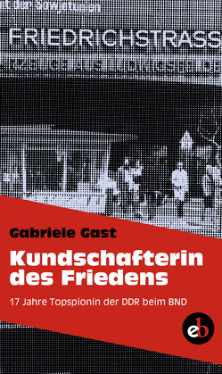 Kundschafterin des Friedens von Gast,  Gabriele