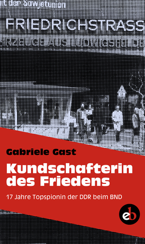 Kundschafterin des Friedens von Gast,  Gabriele