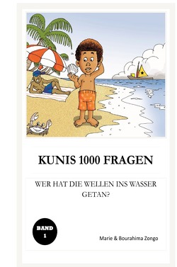 Kunis 1000 Fragen / KUNIS 1000 FRAGEN von Bourahima,  Zongo