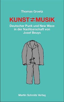 Kunst ≐ Musik von Groetz,  Thomas