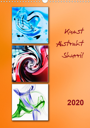 Kunst – Abstrakt – Skurril (Wandkalender 2020 DIN A3 hoch) von Kolfenbach,  Klaus