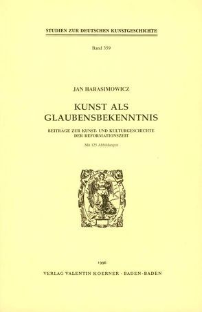 Kunst als Glaubensbekenntnis von Harasimowicz,  Jan