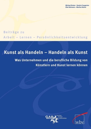 Kunst als Handeln – Handeln als Kunst von Brater,  Michael, Freygarten,  Sandra, Rahmann,  Elke, Rainer,  Marlies