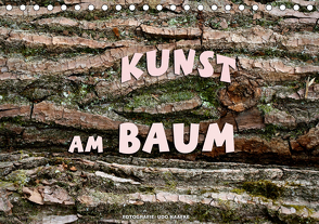 Kunst am Baum (Tischkalender 2021 DIN A5 quer) von Haafke,  Udo