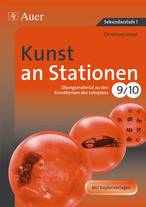 Kunst an Stationen 9/10 von Seipel,  Christiane