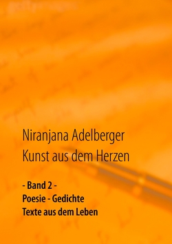 Kunst aus dem Herzen von Adelberger,  Niranjana