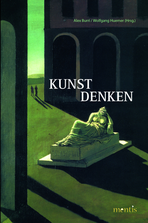 Kunst denken von Burri,  Alex, Huemer,  Wolfgang