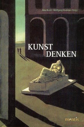 Kunst denken von Burri,  Alex, Huemer,  Wolfgang