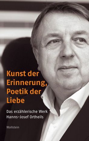 Kunst der Erinnerung, Poetik der Liebe von Catani,  Stephanie, Marx,  Friedhelm, Schöll,  Julia