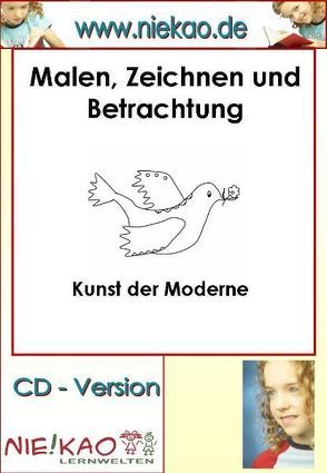 Kunst der Moderne Malen Zeichnen Bildbetrachtung von Kiel,  Steffi, Kiel,  Udo, Rudloff,  Katrin