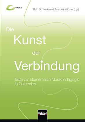 Kunst der Verbindung von Schneidewind,  Ruth, Widmer,  Manuela