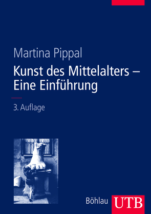 Kunst des Mittelalters – Eine Einführung von Pippal,  Martina