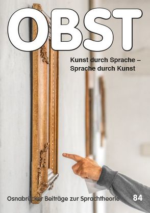 Kunst durch Sprache – Sprache durch Kunst von Roll,  Heike, Spieß,  Constanze