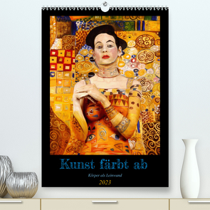 Kunst färbt ab (Premium, hochwertiger DIN A2 Wandkalender 2023, Kunstdruck in Hochglanz) von Best,  Günter