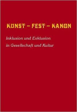 Kunst – Fest – Kanon von Danuser,  Hermann, Münkler,  Herfried