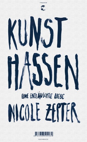 Kunst hassen von Zepter,  Nicole