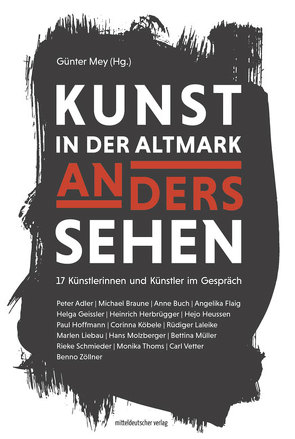 Kunst in der Altmark. Anders sehen von Mey,  Günter