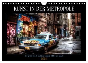 Kunst in der Metropole (Wandkalender 2024 DIN A4 quer), CALVENDO Monatskalender von Alberts,  Tim