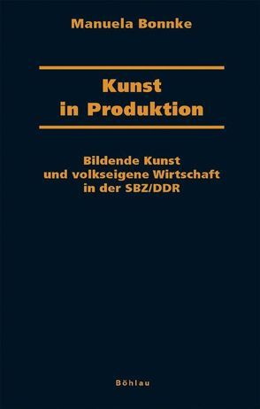 Kunst in Produktion von Bonnke,  Manuela