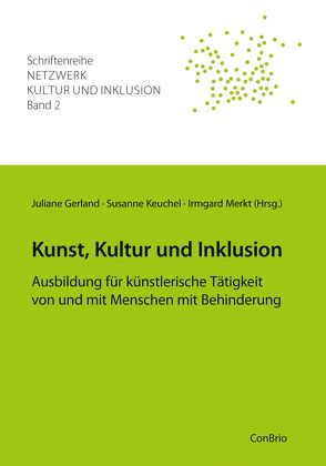 Kunst, Kultur und Inklusion von Gerland,  Juliane, Keuchel,  Susanne, Merkt,  Irmgard